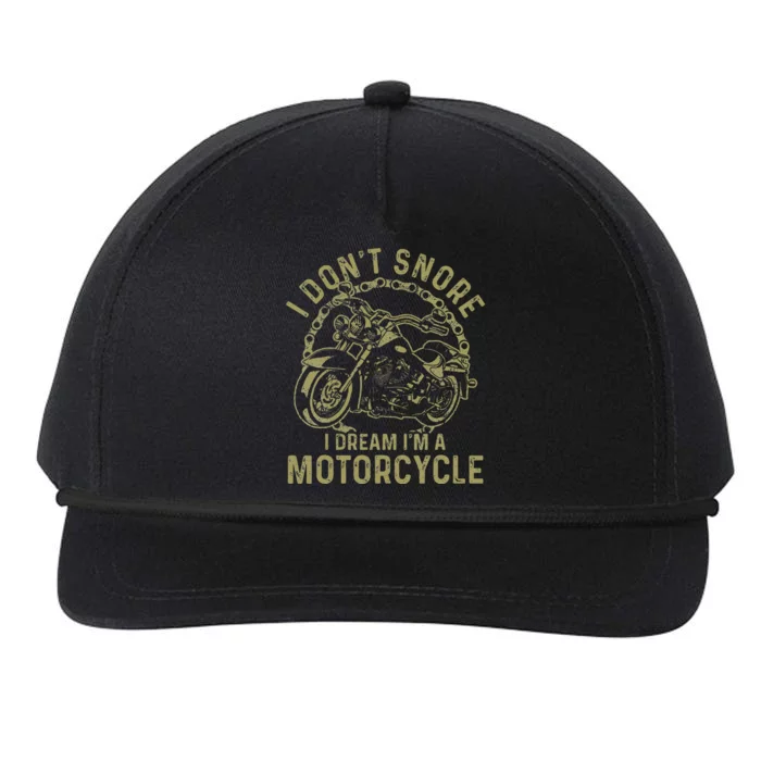 I DonT Snore I Dream IM A Motorcycle Snapback Five-Panel Rope Hat