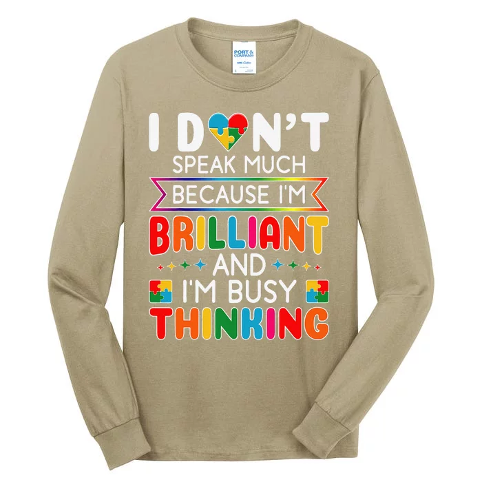 I Dont Speak Much Brilliant Autism Autistic Tall Long Sleeve T-Shirt