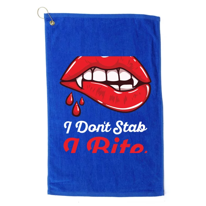 I Dont Stab I Bite Nurse Vampire Halloween Cool Gift Platinum Collection Golf Towel