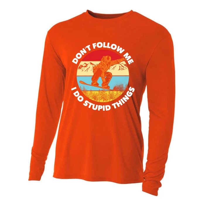 I Do Stupid Things Dont Follow Me Snowboarding Snowboarder Gift Cooling Performance Long Sleeve Crew