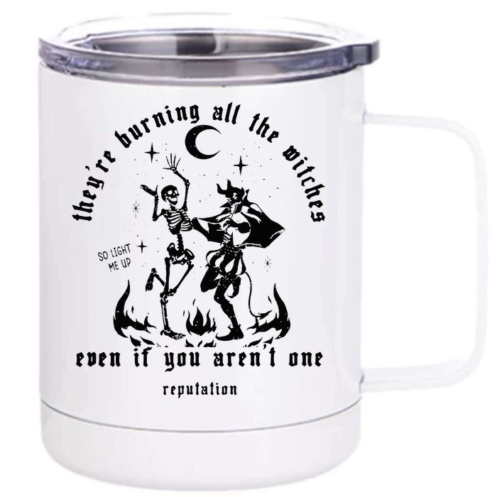 I Did Something Bad TheyRe Burning All The Witches Front & Back 12oz Stainless Steel Tumbler Cup