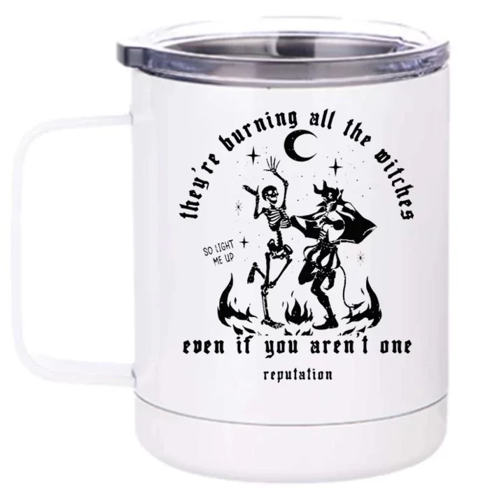 I Did Something Bad TheyRe Burning All The Witches Front & Back 12oz Stainless Steel Tumbler Cup