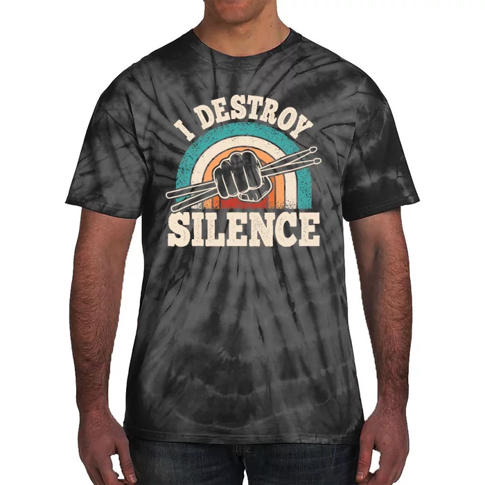 I Destroy Silence Retro Drummer Funny Drumming Lover Drum Tie-Dye T-Shirt