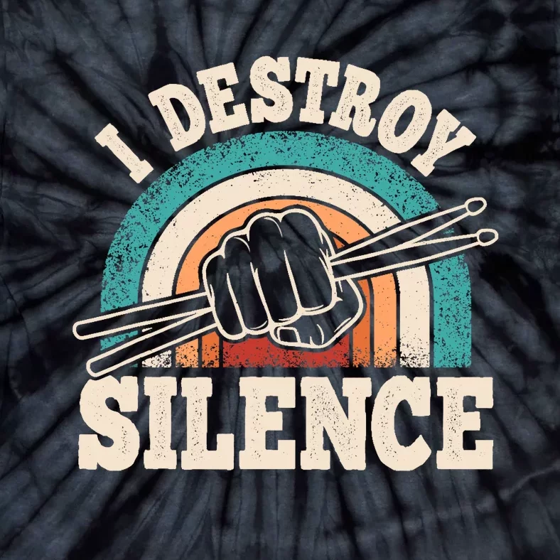 I Destroy Silence Retro Drummer Funny Drumming Lover Drum Tie-Dye T-Shirt