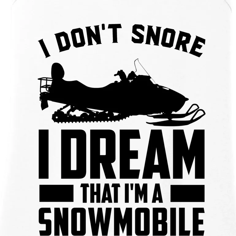 I Don't Snore I Dream That I'm A Snowmobile Ladies Essential Tank