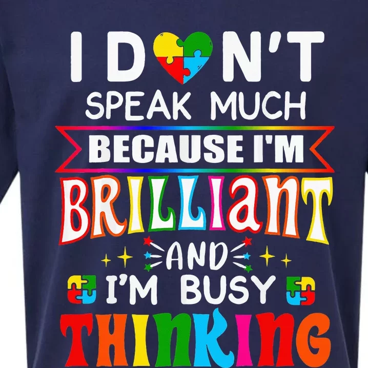 I Dont Speak Much Brilliant Autism Autistic Sueded Cloud Jersey T-Shirt