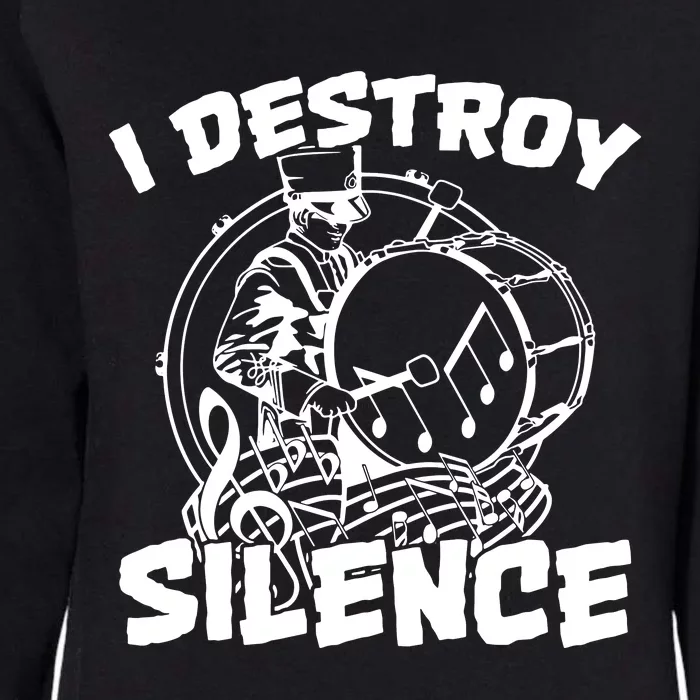 I Destroy Silence Bass Drum Marching Band Womens California Wash Sweatshirt