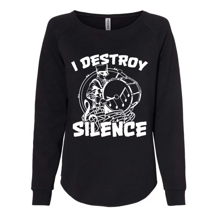 I Destroy Silence Bass Drum Marching Band Womens California Wash Sweatshirt