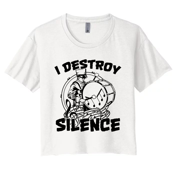 I Destroy Silence Bass Drum Marching Band Women's Crop Top Tee