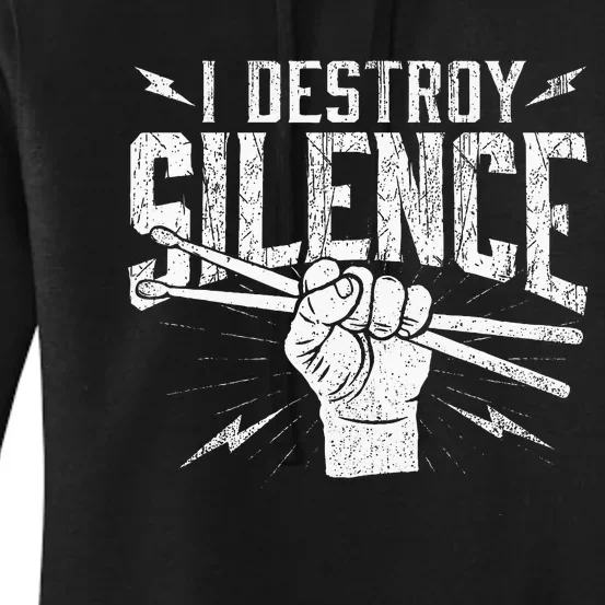 I Destroy Silence Drummer Music Lover Women's Pullover Hoodie