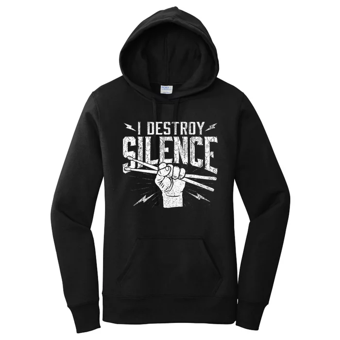 I Destroy Silence Drummer Music Lover Women's Pullover Hoodie