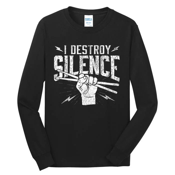 I Destroy Silence Drummer Music Lover Tall Long Sleeve T-Shirt