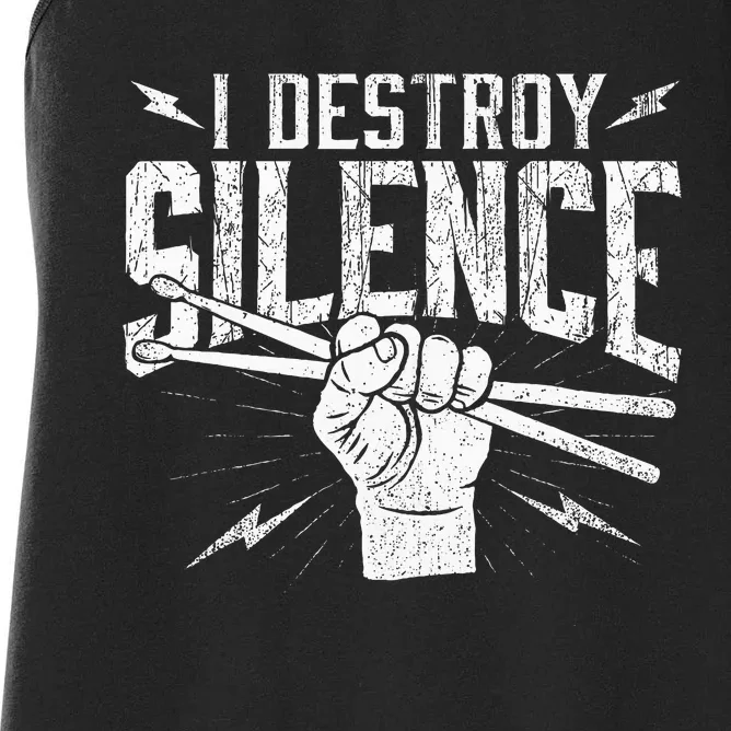 I Destroy Silence Drummer Music Lover Women's Racerback Tank