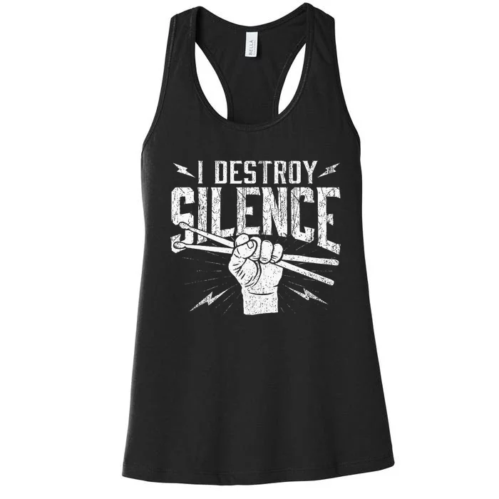 I Destroy Silence Drummer Music Lover Women's Racerback Tank