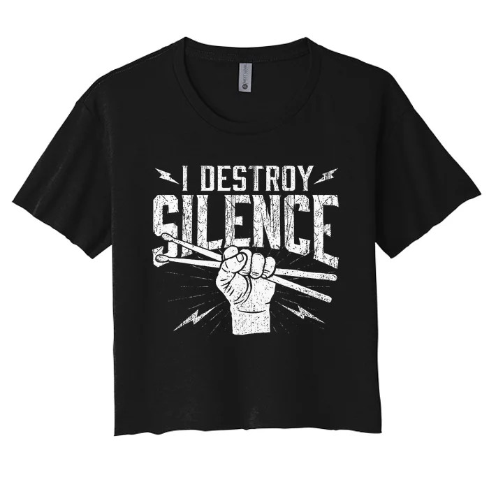 I Destroy Silence Drummer Music Lover Women's Crop Top Tee