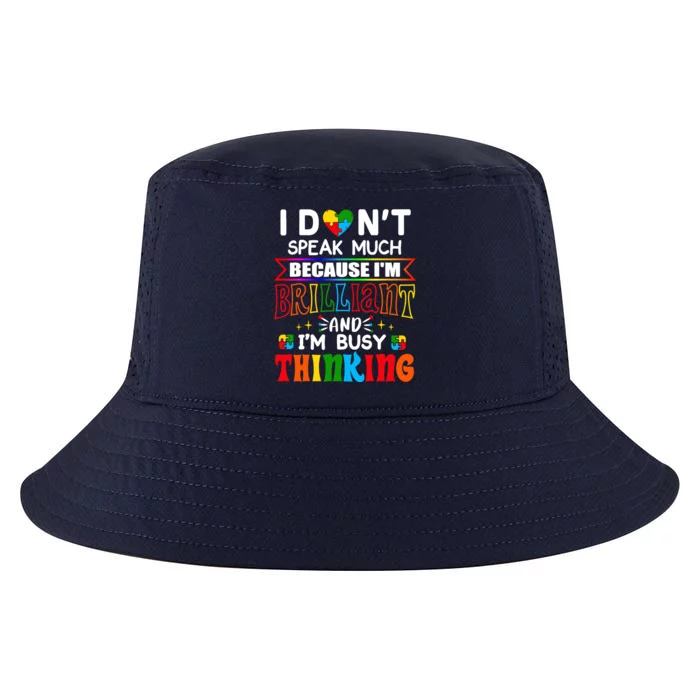 I Dont Speak Much Brilliant Autism Autistic Boys Girls Gift, Autism Cool Comfort Performance Bucket Hat