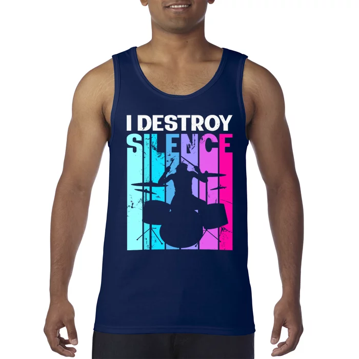 I Destroy Silence Drums Musician Drummer Drum Player Gift Tank Top