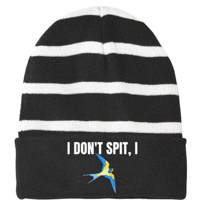 I Dont Spit I Swallow Funny Bird Watching Party BBQ Party Striped Beanie with Solid Band