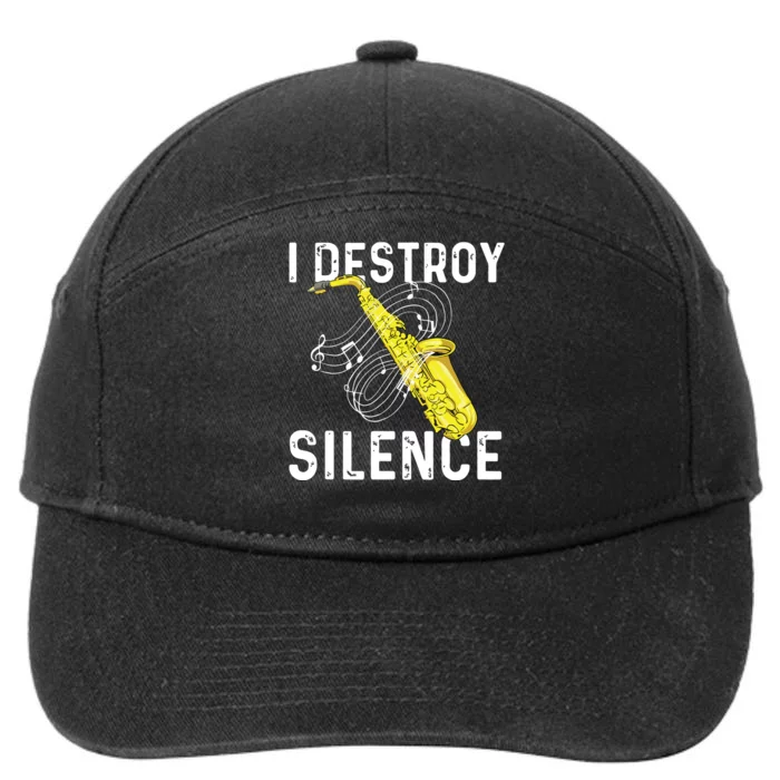 I Destroy Silence Saxophone Player Saxophonist Jazz Music 7-Panel Snapback Hat