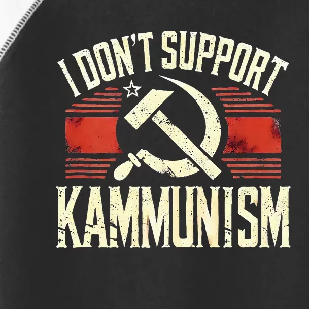 I DonT Support Kammunism Anti Democrat Toddler Fine Jersey T-Shirt