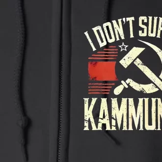 I DonT Support Kammunism Anti Democrat Full Zip Hoodie