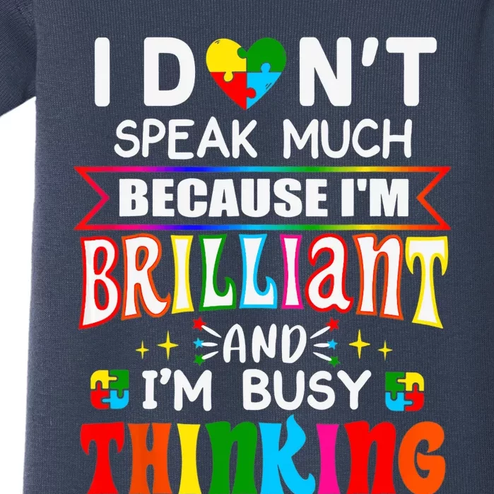 I Dont Speak Much Brilliant Autism Autistic Boy Girl Gift Baby Bodysuit