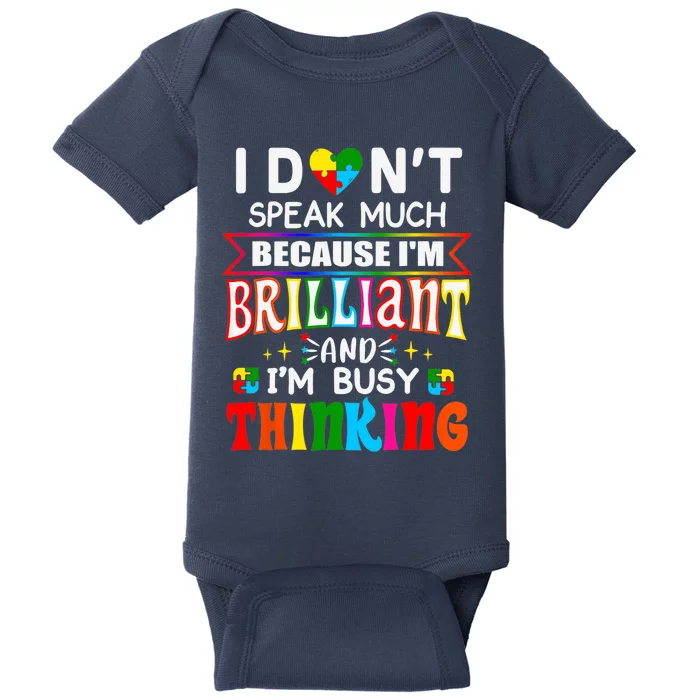 I Dont Speak Much Brilliant Autism Autistic Boy Girl Gift Baby Bodysuit