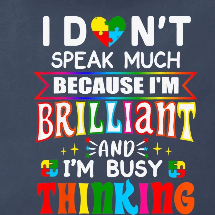 I Dont Speak Much Brilliant Autism Autistic Boy Girl Gift Zip Tote Bag