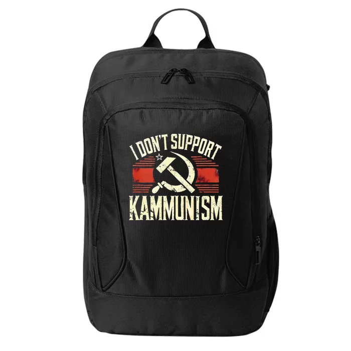 I DonT Support Kammunism Anti Democrat City Backpack