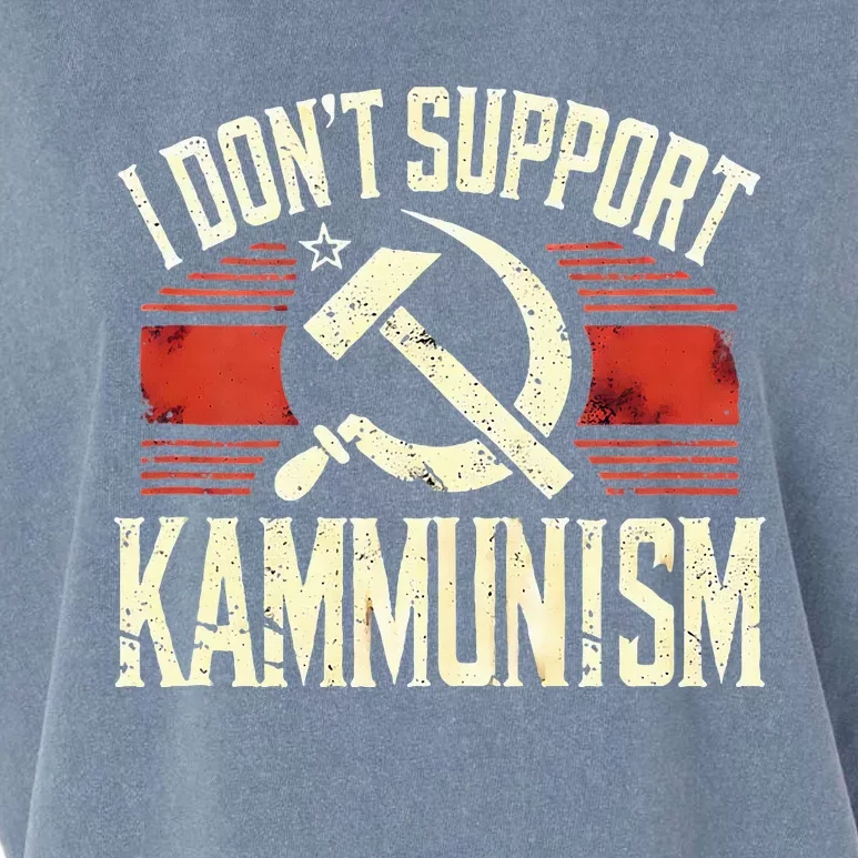 I DonT Support Kammunism Anti Democrat Garment-Dyed Women's Muscle Tee