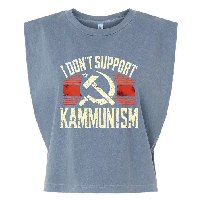 I DonT Support Kammunism Anti Democrat Garment-Dyed Women's Muscle Tee