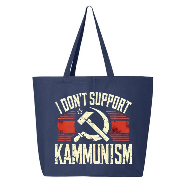 I DonT Support Kammunism Anti Democrat 25L Jumbo Tote