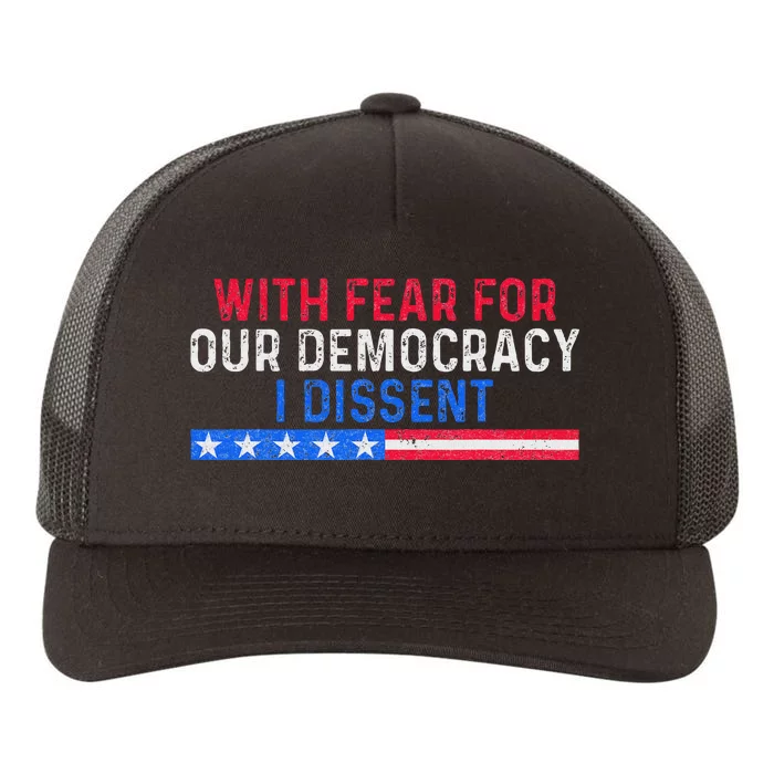 I Dissent Support Democracy Yupoong Adult 5-Panel Trucker Hat