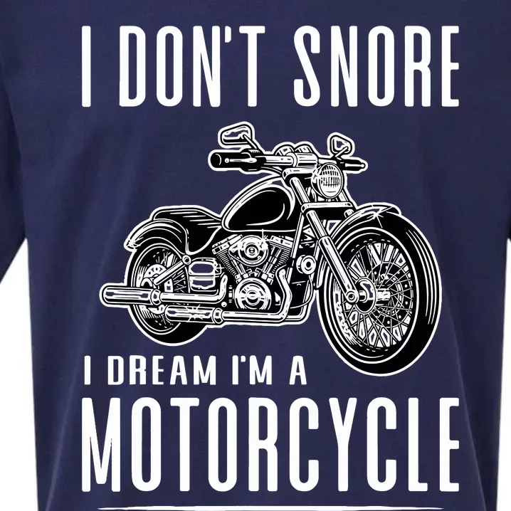 I DonT Snore I Dream IM A Motorcycle Sueded Cloud Jersey T-Shirt