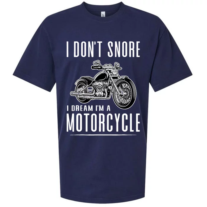 I DonT Snore I Dream IM A Motorcycle Sueded Cloud Jersey T-Shirt