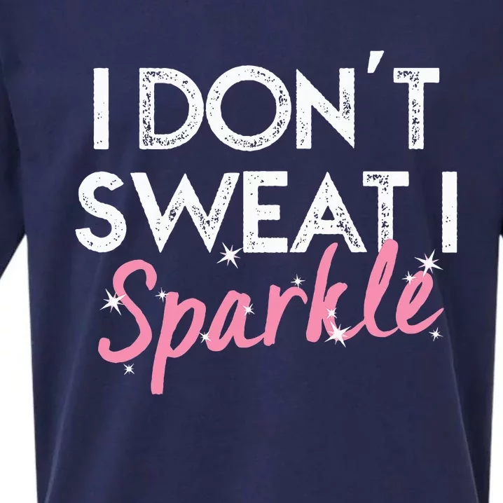 I Dont Sweat I S.P.A.R.K.L.E Sueded Cloud Jersey T-Shirt