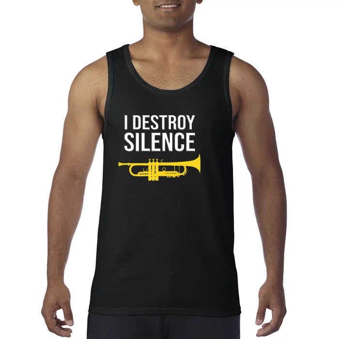 I Destroy Silence Concert Band Marching Band Funny Trumpet Tank Top