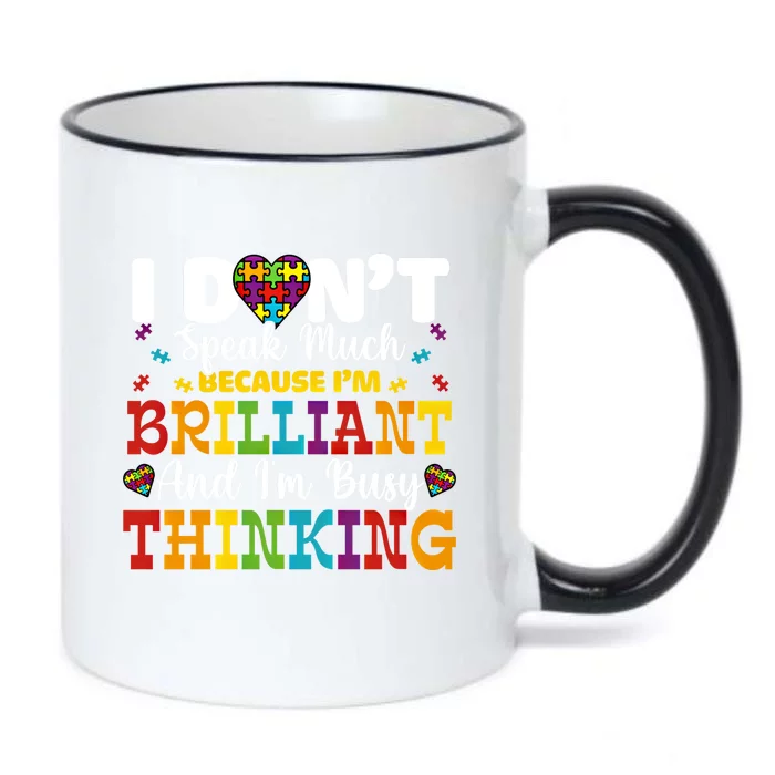 I Dont Speak Much Brilliant Autism Awareness Gift Black Color Changing Mug