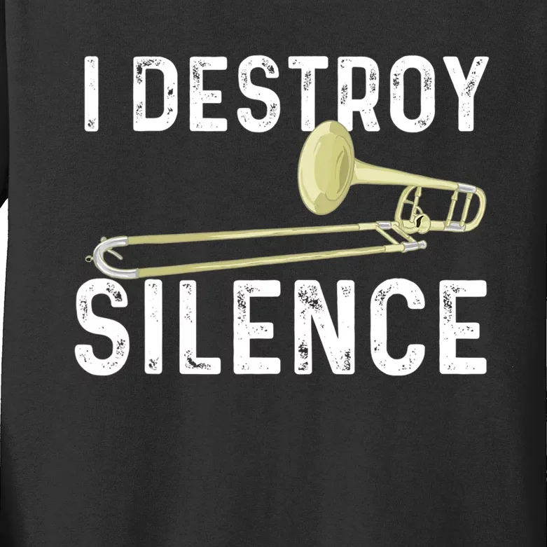 I Destroy Silence Trombonist Trombone Player Marching Band Kids Long Sleeve Shirt