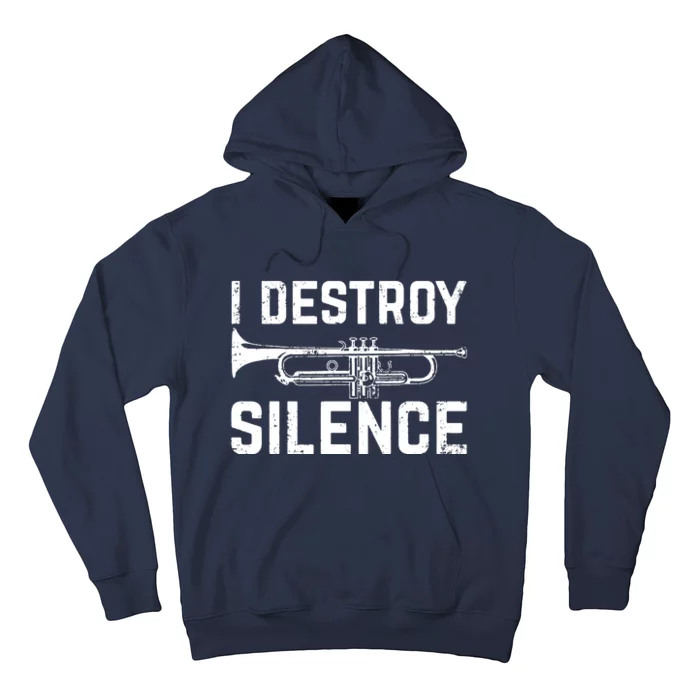 I Destroy Silence Trumpet Hoodie