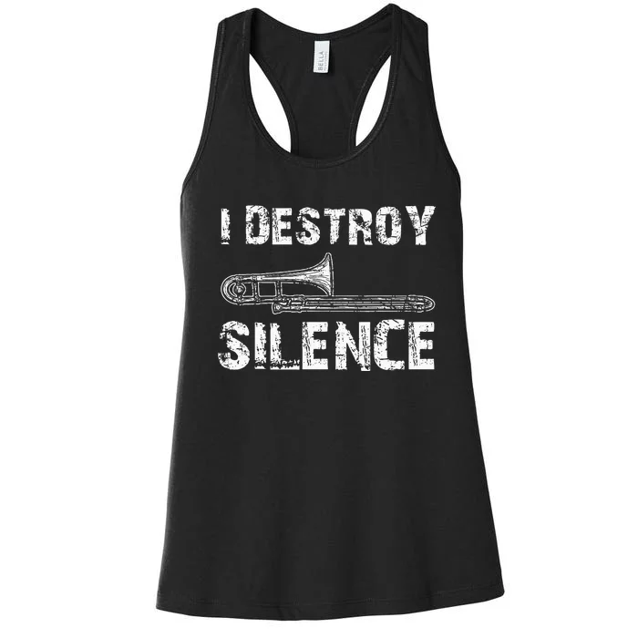 I Destroy Silence Funny Trombone Marching Band Women's Racerback Tank