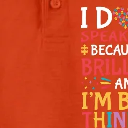 I DonT Speak Much Because IM Brilliant Autism Awareness Gift Dry Zone Grid Performance Polo