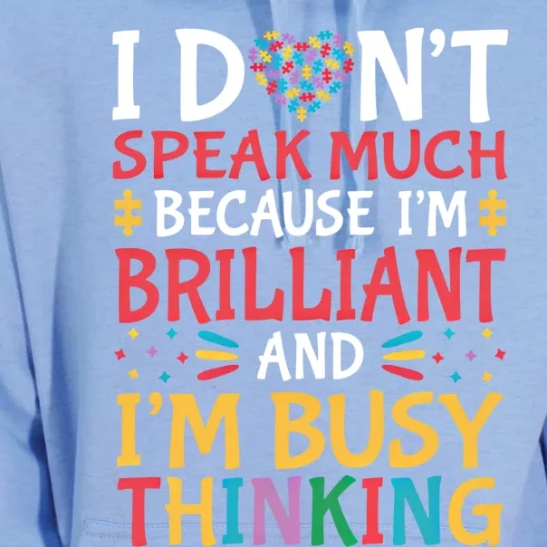 I DonT Speak Much Because IM Brilliant Autism Awareness Gift Unisex Surf Hoodie