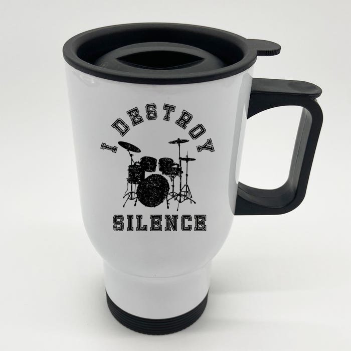 I Destroy Silence Drums Gift Drummer Rock Band Music Fan Front & Back Stainless Steel Travel Mug