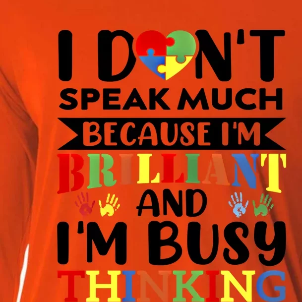 I DonT Speak Much Brilliant Proud Autism Autistic Gift Cooling Performance Long Sleeve Crew