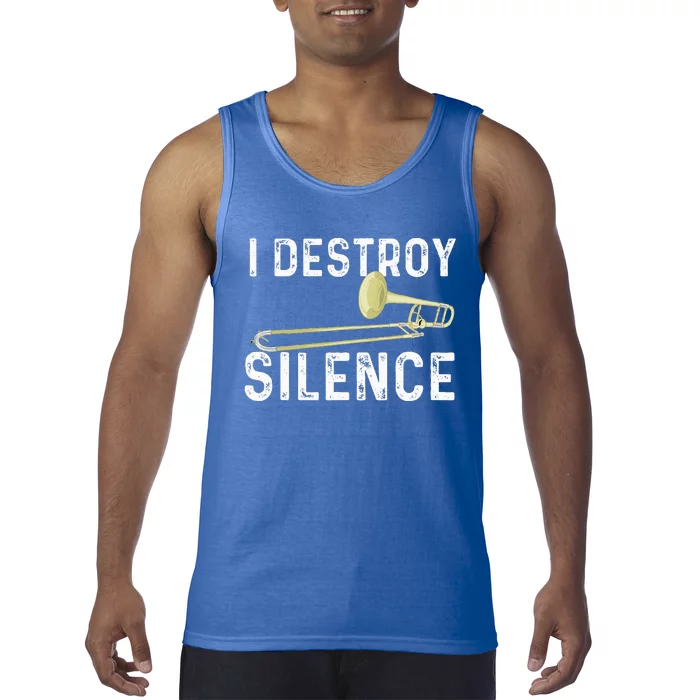 I Destroy Silence Trombonist Trombone Player Tank Top