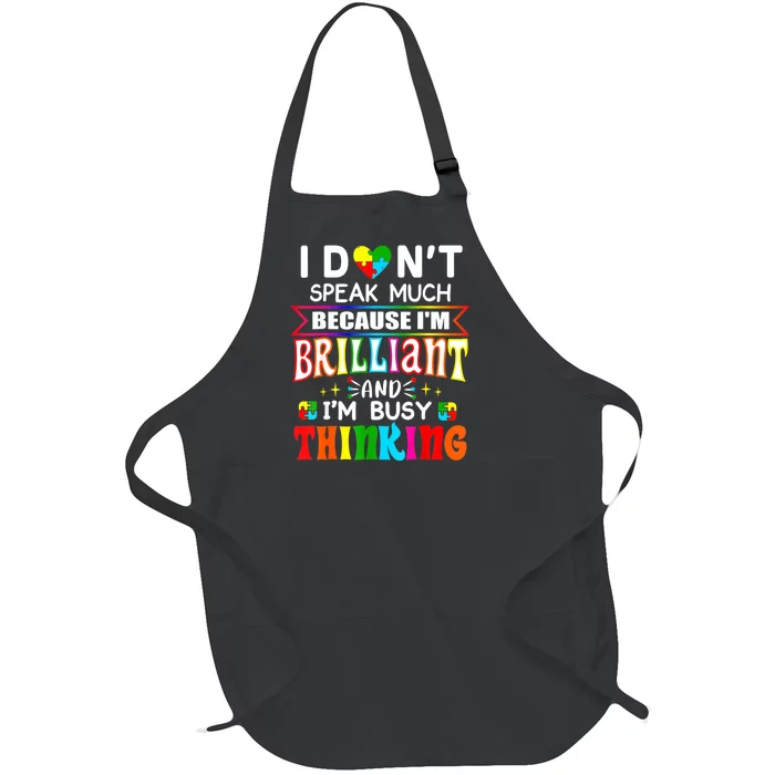 I Dont Speak Much Brilliant Autism Autistic Gift Full-Length Apron With Pocket