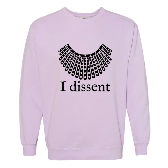 I Dissent Shirt I Dissent Collar RBG For Women I Dissent Garment-Dyed Sweatshirt