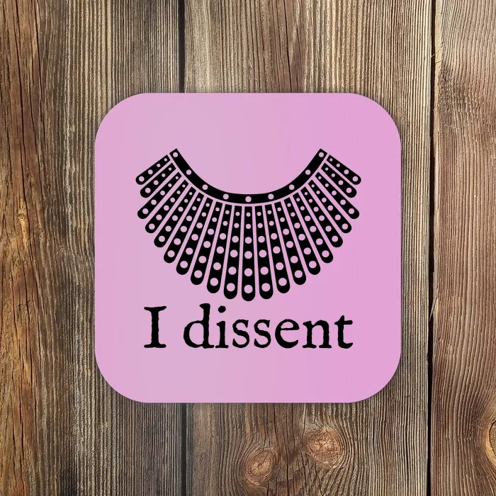 I Dissent Shirt I Dissent Collar RBG For Women I Dissent Coaster