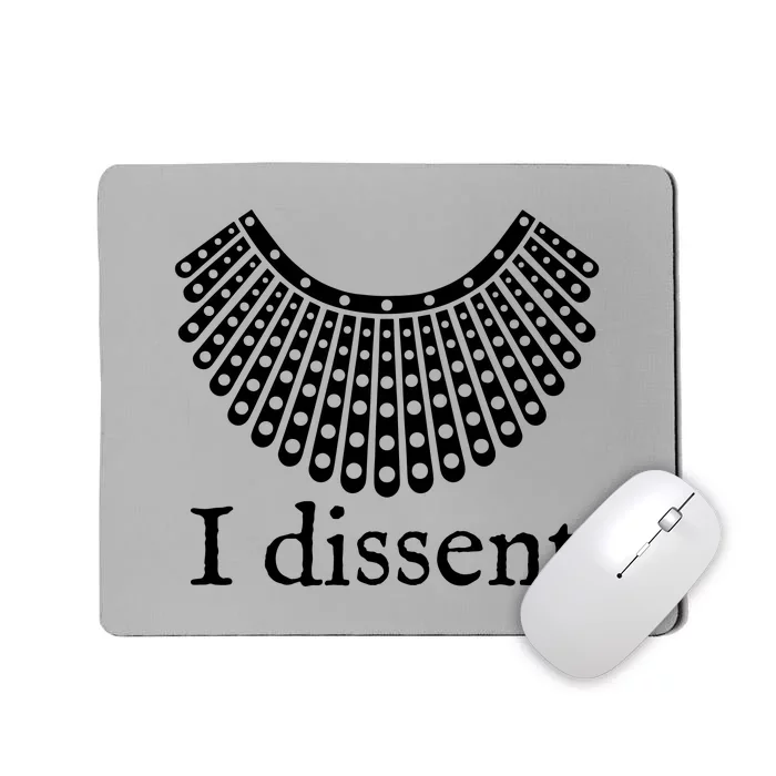 I Dissent Shirt I Dissent Collar RBG For Women I Dissent Mousepad